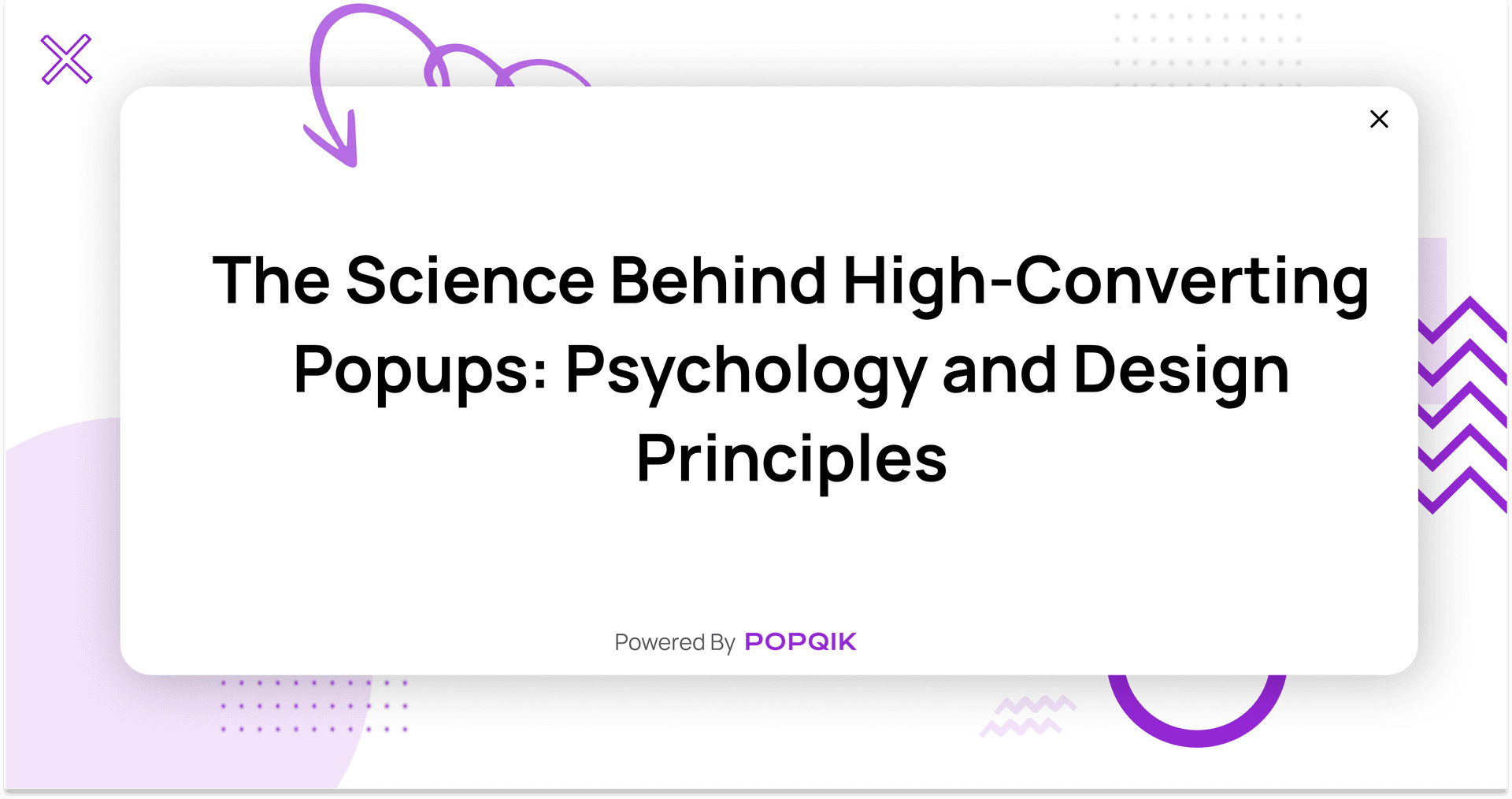The Science Behind High-Converting Popups: Psychology and Design Principles